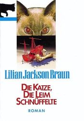 book cover of Die Katze, die Leim schnüffelte by Lilian Jackson Braun