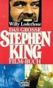 book cover of Das große Stephen King Film-Buch by Willy Loderhose