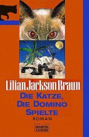 book cover of Die Katze, die Domino spielte by Lilian Jackson Braun