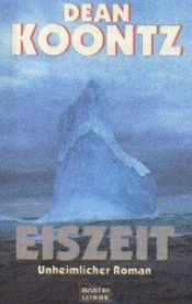 book cover of Eiszeit by Dean Koontz