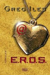 book cover of At E.R.O.S. by Greg Iles