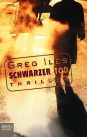 book cover of Schwarzer Tod by Greg Iles