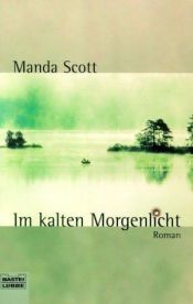 book cover of Im kalten Morgenlicht by Manda Scott