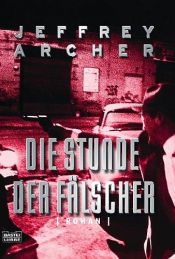 book cover of Die Stunde der Fälscher by Jeffrey Archer
