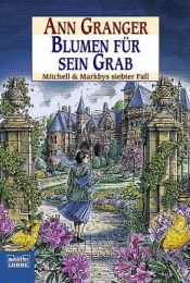 book cover of Blumen für sein Grab: Mitchell & Markbys siebter Fall: Mitchell und Markbys siebter Fall by Ann Granger