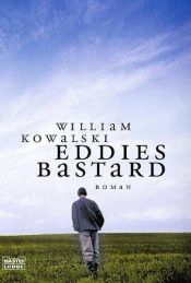 book cover of Eddies Bastard by William Kowalski
