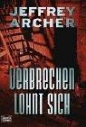 book cover of Verbrechen lohnt sich (To Cut a Long Story Short) by Jeffrey Archer