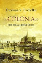 book cover of Coelln: Stadt, Dom, Fluss by Thomas R. P. Mielke