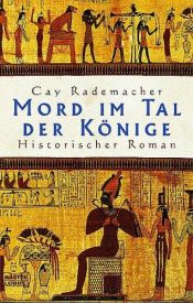 book cover of Mord im Tal der Könige by Cay Rademacher