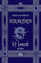book cover of Geschichten aus dem Cthulhu-Mythos: Hüter der Pforten by Хауърд Лъвкрафт