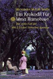 book cover of Ein Krokodil für Mma Ramotswe by Alexander McCall Smith|Gerda Bean