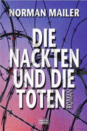 book cover of Die Nackten und die Toten by Norman Mailer
