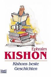 book cover of Kishons beste Geschichten by Эфраим Кишон