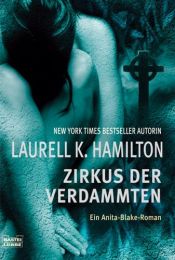 book cover of Zirkus der Verdammten by Laurell K. Hamilton