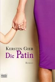 book cover of Die Patin (Mütter-Mafia 2) by Kerstin Gier