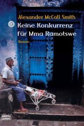 book cover of Keine Konkurrenz für Mma Ramotswe - The Kalahari Typing School for Men by Alexander McCall Smith