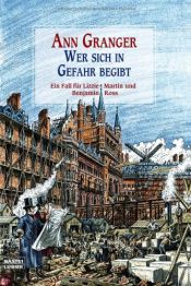 book cover of Wer sich in Gefahr begibt: Ein Fall für Lizzie Martin und Benjamin Ross by Ann Granger