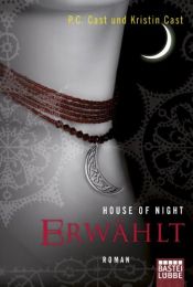 book cover of House of Night 3: Erwählt by Kristin Cast|Phyllis Christine Cast