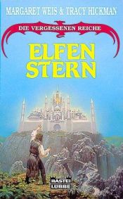 book cover of Elfenstern. Die vergessenen Reiche. by Tracy Hickman