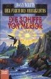 book cover of Der Fluch des Nebelgeistes 3. Die Schiffe von Merior. by Janny Wurts