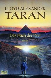 book cover of Taran und das Buch der Drei. Die Chroniken von Prydain 01 by Lloyd Alexander