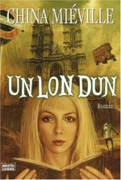 book cover of Un Lon Du by China Miéville