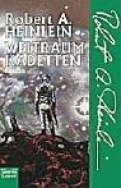 book cover of Weltraum Kadetten by Robert A. Heinlein