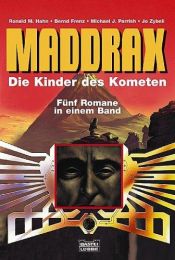 book cover of Maddrax. Die Kinder des Kometen. by Ronald M. Hahn