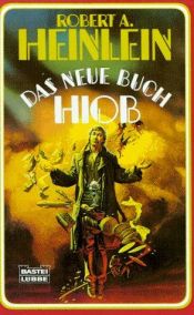book cover of Das neue Buch Hiob by Robert A. Heinlein