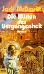 book cover of Die Küsten der Vergangenheit by Jack McDevitt