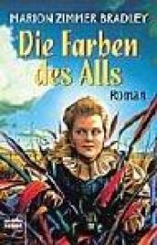 book cover of Die Farben des Alls by Marion Zimmer Bradley