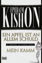 book cover of Ein Apfel ist an allem Schuld. Mein Kamm. by Ephraim Kishon