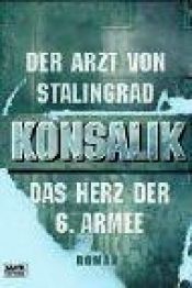 book cover of Doctor of Stalingrad by Heinz G. Konsalik