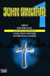book cover of John Sinclair, Mein erster Fall by Jason Dark