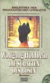 book cover of Die Schatten des Bösen by Wolfgang Hohlbein