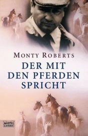 book cover of Der mit den Pferden spricht by Monty Roberts