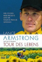 book cover of Tour des Lebens by Lance Armstrong