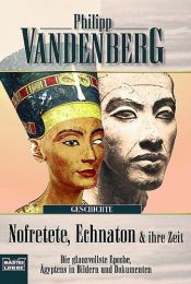 book cover of Nefertiti : an archaeological biography by Philipp Vandenberg