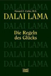 book cover of Die Regeln des Glücks by Dalai Lama