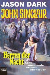book cover of John Sinclair, Herren der Nacht by Jason Dark