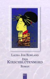 book cover of Der Kirschblütenmord by Laura Joh Rowland
