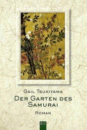 book cover of Der Garten des Samurai by Gail Tsukiyama