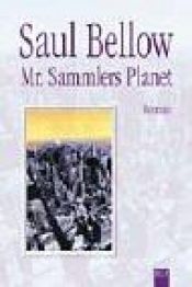 book cover of Mr. Sammlers Planet by Saul Bellow