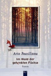 book cover of Im Wald der gehenkten Füchse by Arto Paasilinna