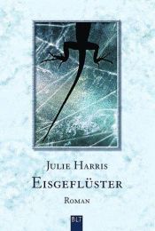 book cover of Eisgeflüster by Julie Harris