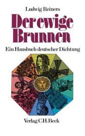 book cover of _Der_ ewige Brunnen : Ein Volksbuch deutscher Dichtung by Ludwig Reiners