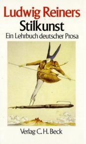 book cover of Stilkunst: Ein Lehrbuch deutscher Prosa by Ludwig Reiners