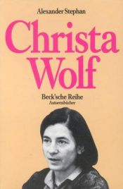 book cover of Christa Wolf by Alexander Stephan