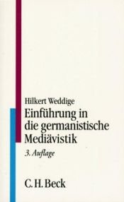 book cover of Einführung in die germanistische Mediävistik by Hilkert Weddige
