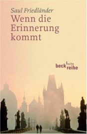 book cover of Wenn die Erinnerung kommt ... by Saul Friedländer